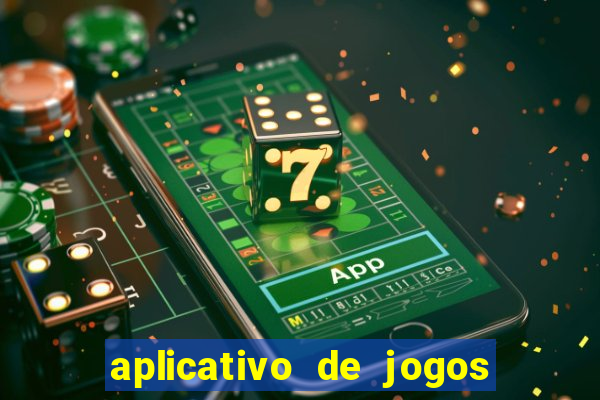 aplicativo de jogos que pagam de verdade